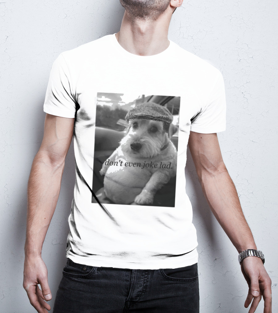 Don't Even Joke Lad Dog In Hat Car Trip T-Shirt