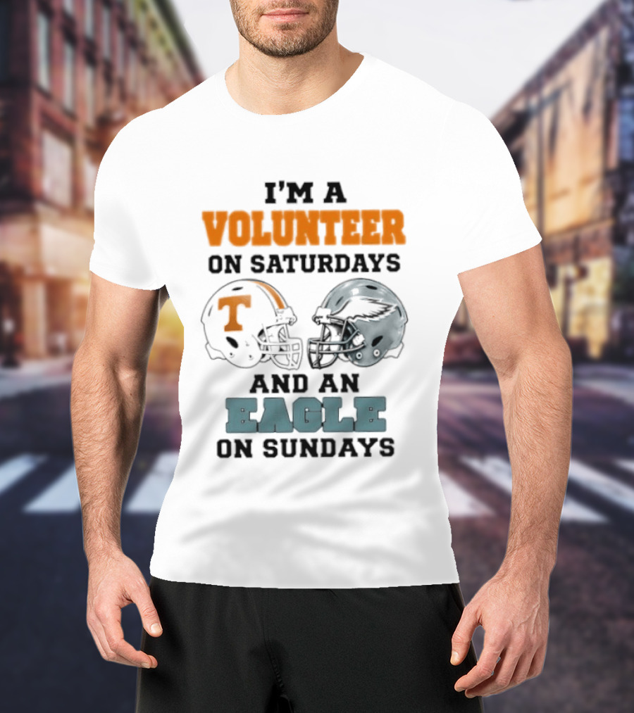 I'm A Volunteer On Saturdays And An Eagle On Sundays Football Helmets T-Shirt