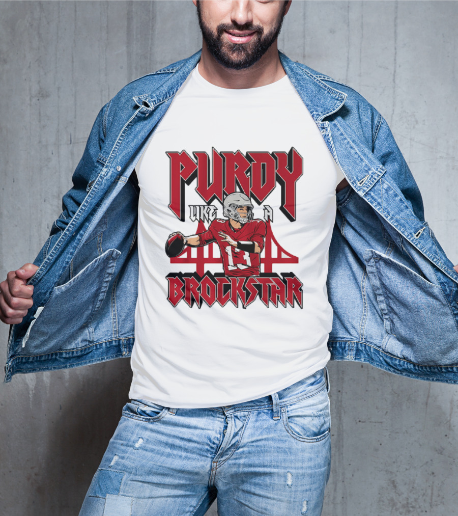 Purdy Like A Brockstar Football Player With Bridge T-Shirt