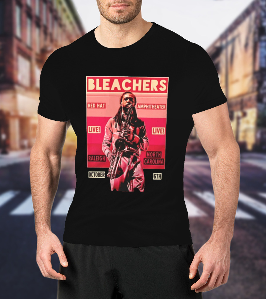 BLEACHERS Red Hat Amphitheater Live Raleigh North Carolina October 6th T-Shirt