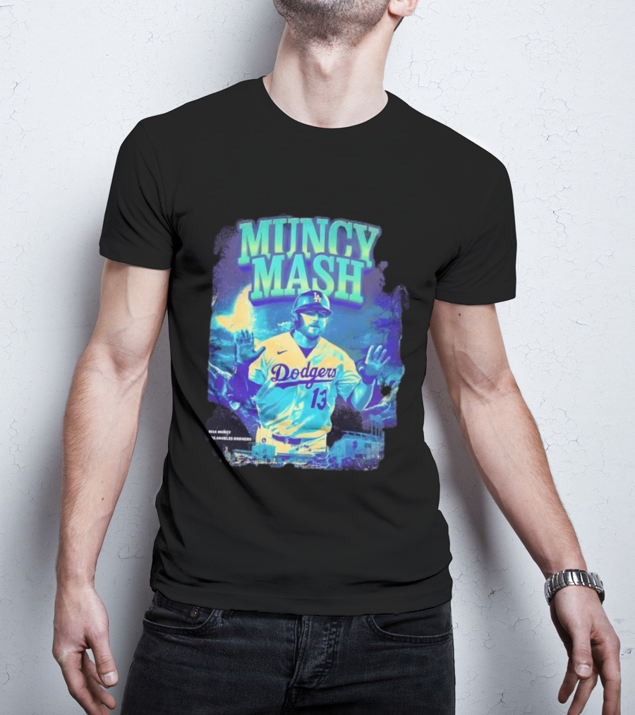 Max Muncy Muncy Mash Los Angeles Dodgers 13 Baseball Player Dodgers Stadium T-Shirt