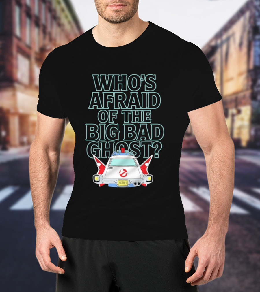 The Real Ghostbusters Who's Afraid Of The Big Bad Ghost Ecto 1 T-Shirt