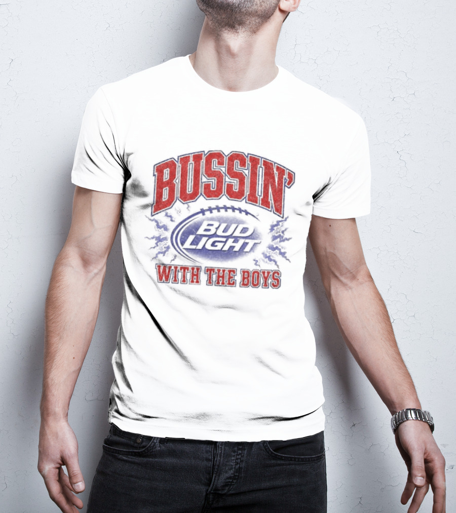 Bussin With The Boys Bud Light Crewneck Collaboration Sports Fandom T-Shirt