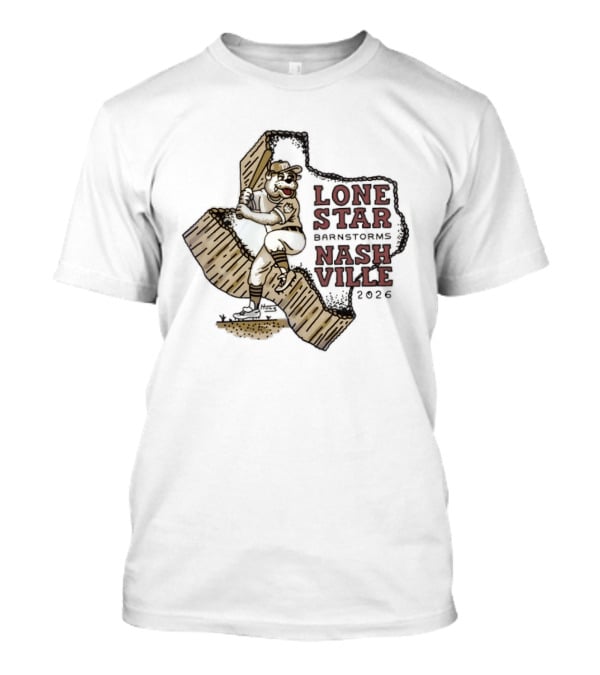 Lone Star Barnstorms Nashville 2026 Baseball Mascot Texas T-Shirt