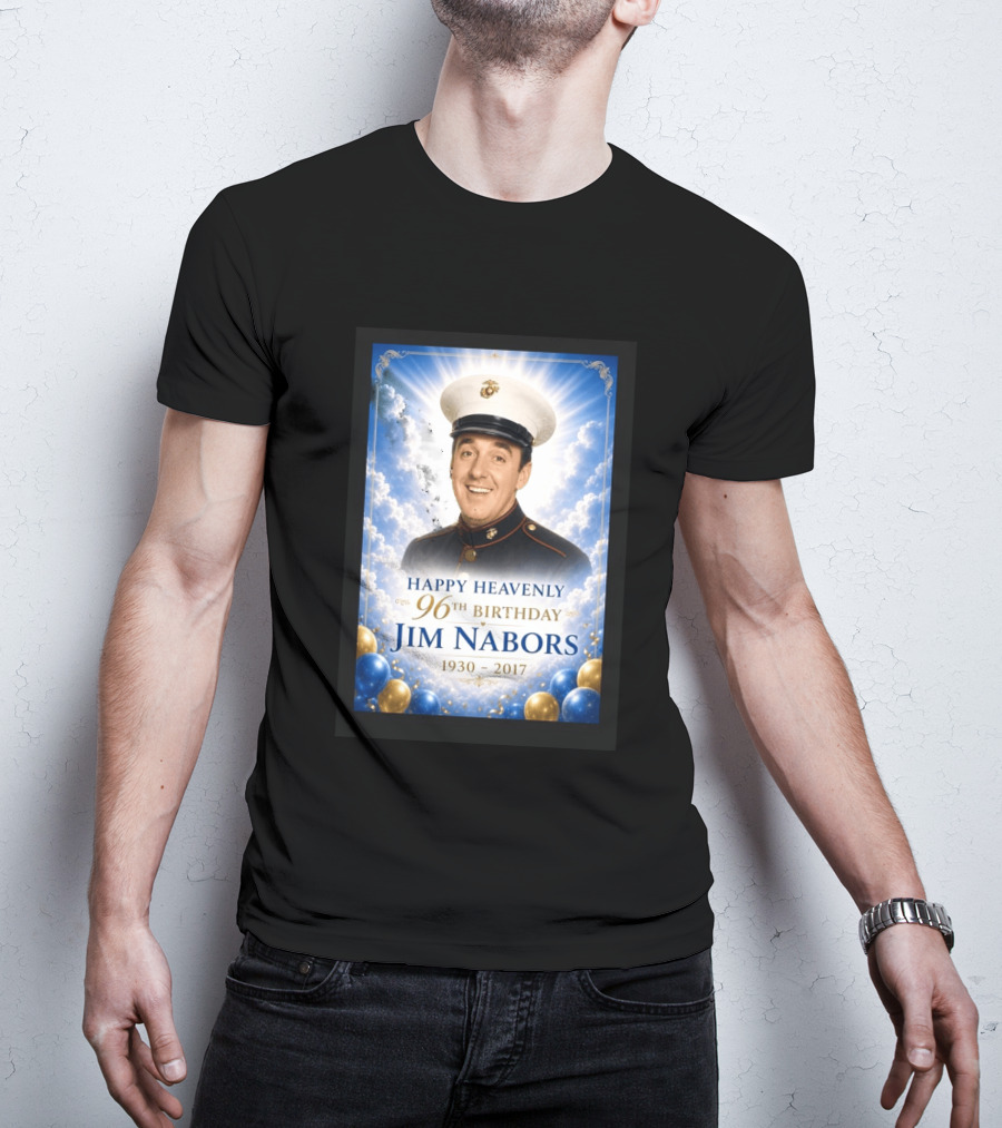 Happy Heavenly 96th Birthday Jim Nabors 1930 2017 Clouds Balloons Marine Hat T-Shirt
