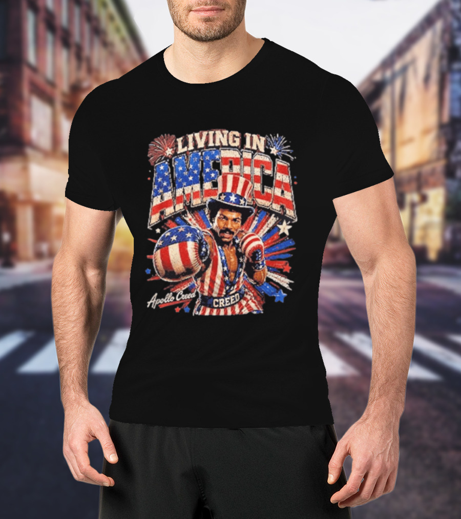 Living In America Apollo Creed 4th Of July Patriotic Boxing Event T-Shirt
