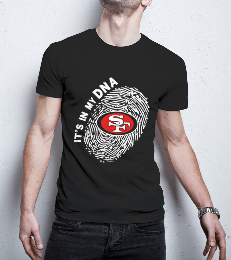San Francisco 49ers It's In My DNA Football SF Logo Fingerprint T-Shirt