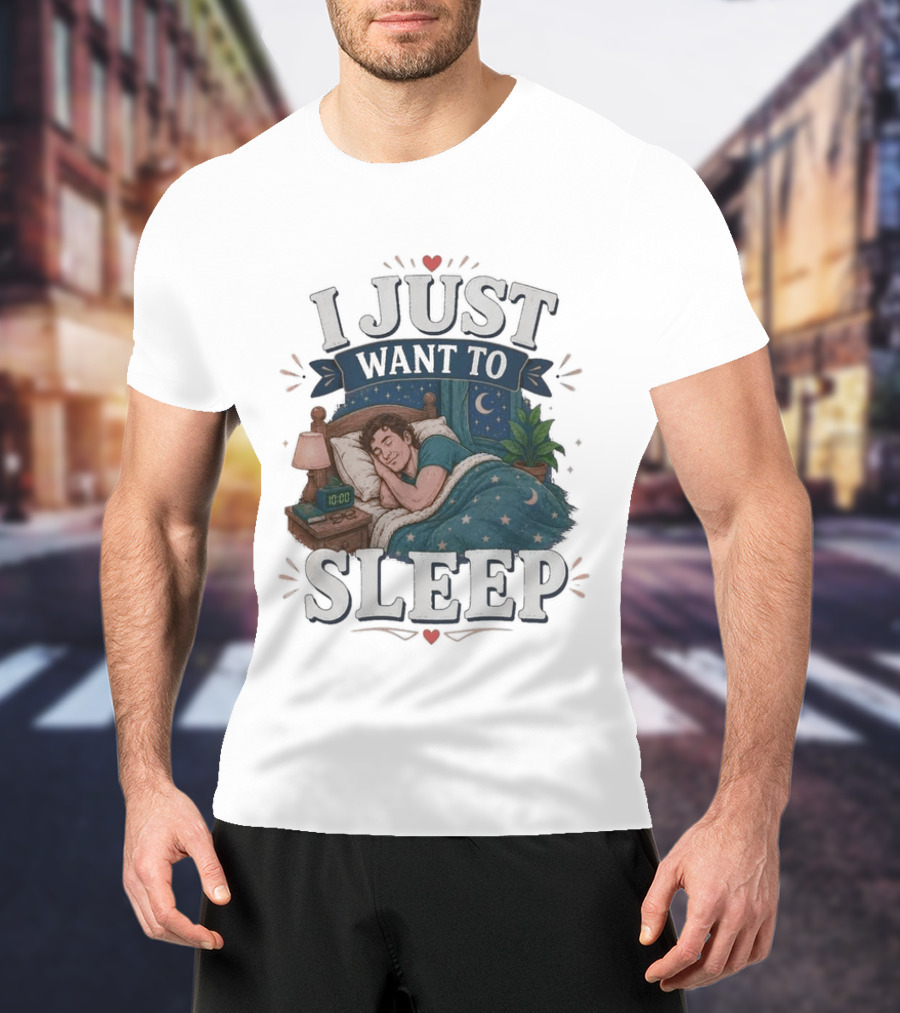 I Just Want To Sleep Cozy Bed Nighttime Scene T-Shirt