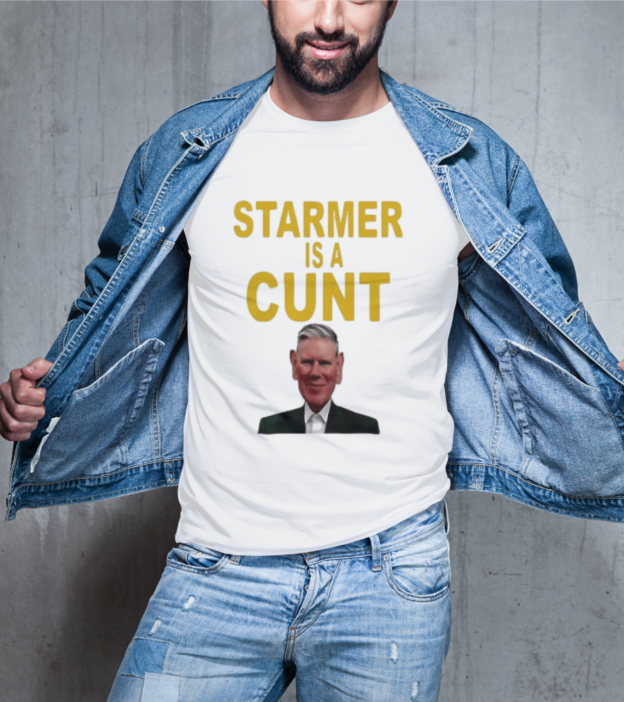 Keir Starmer Labour Party UK Prime Minister Starmer Is A Cunt T-Shirt