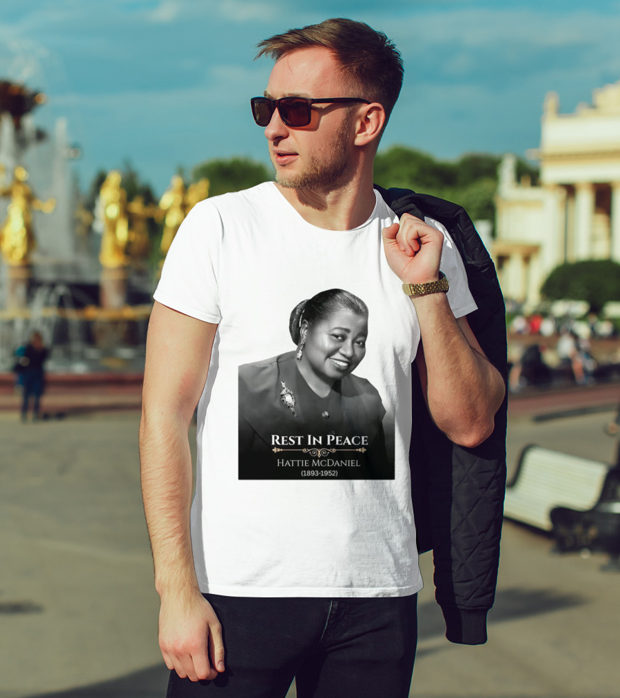 Rest In Peace Hattie McDaniel 1893 1952 T-Shirt