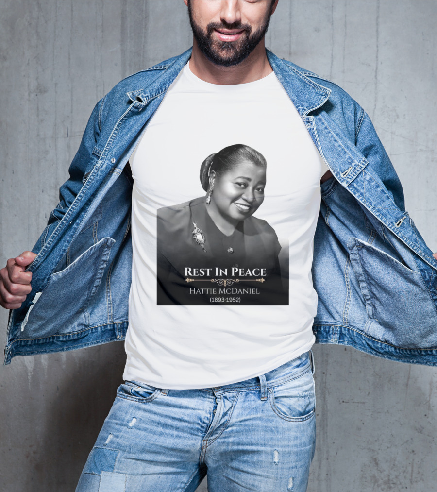 Rest In Peace Hattie McDaniel 1893 1952 T-Shirt