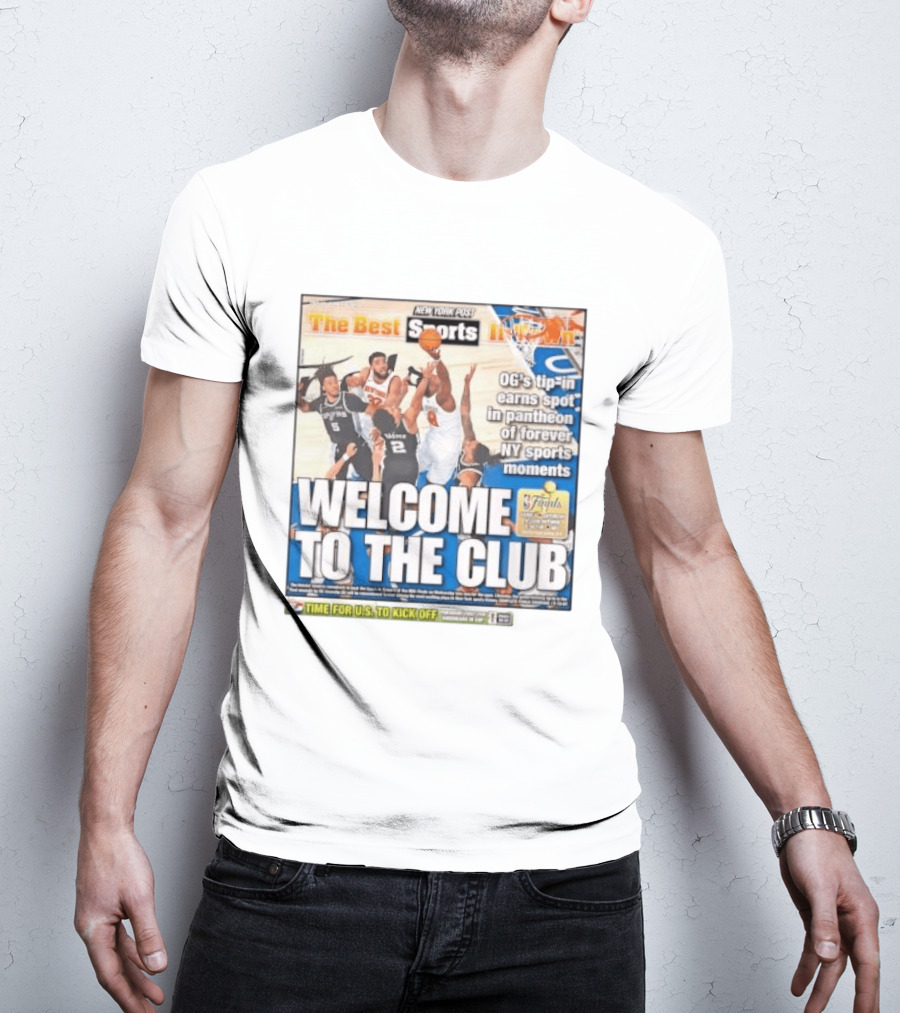 New York Post Sports Welcome To The Club OG's Tip In Legendary NY Moments T-Shirt