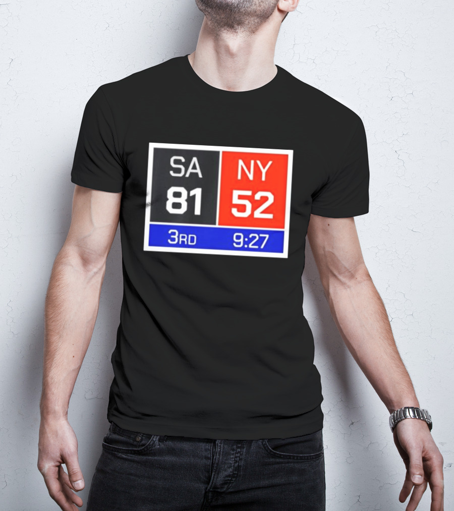 San Antonio Spurs Vs New York Knicks 81 52 Scoreboard 3rd Quarter 9:27 Left T-Shirt