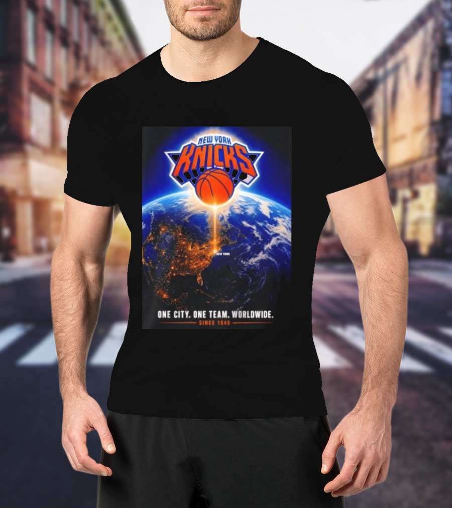 New York Knicks One City One Team Worldwide Since 1946 Earth Basketball T-Shirt