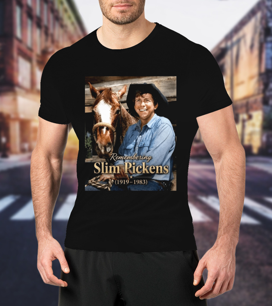 Remembering Slim Pickens 1919 1983 Cowboy T-Shirt