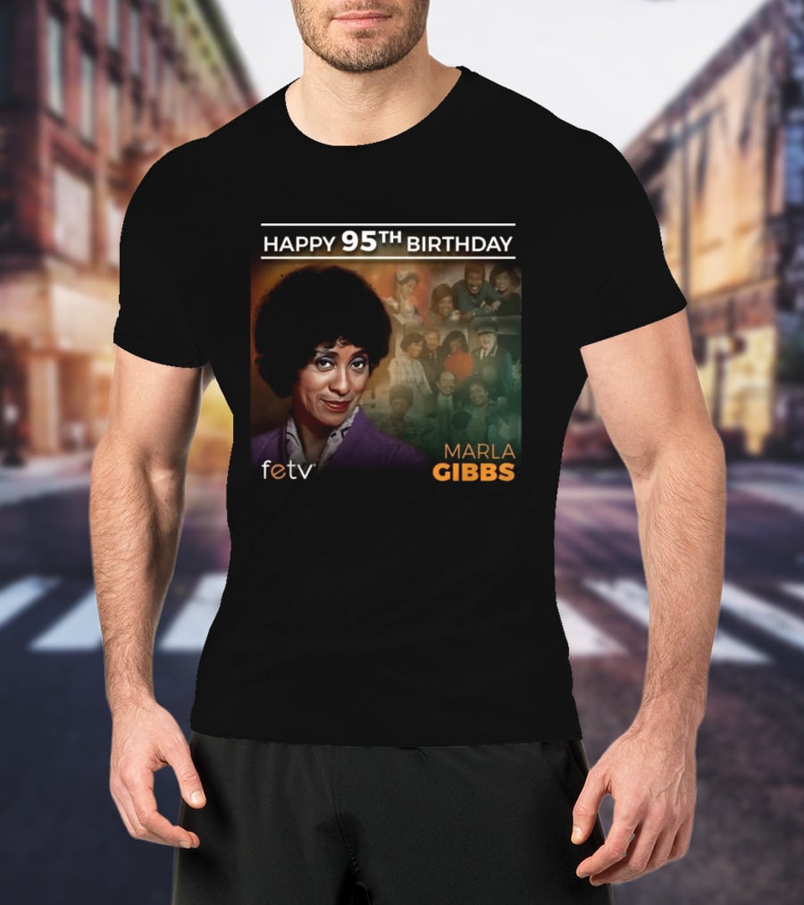 FETV Celebrates Marla Gibbs 95th Birthday Iconic Role On The Jeffersons T-Shirt