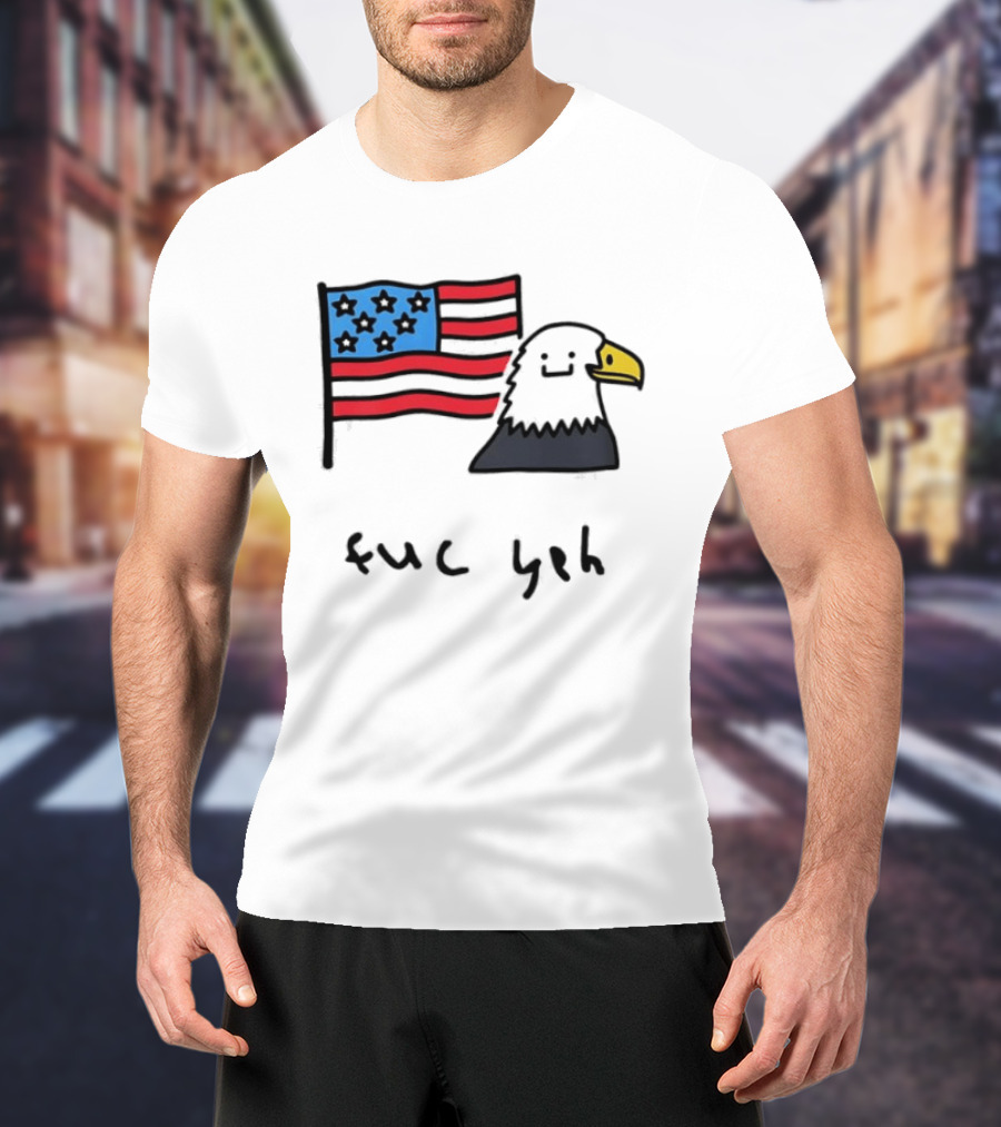 Bald Eagle United States Flag Patriotic Meme Fuc Yeh T-Shirt