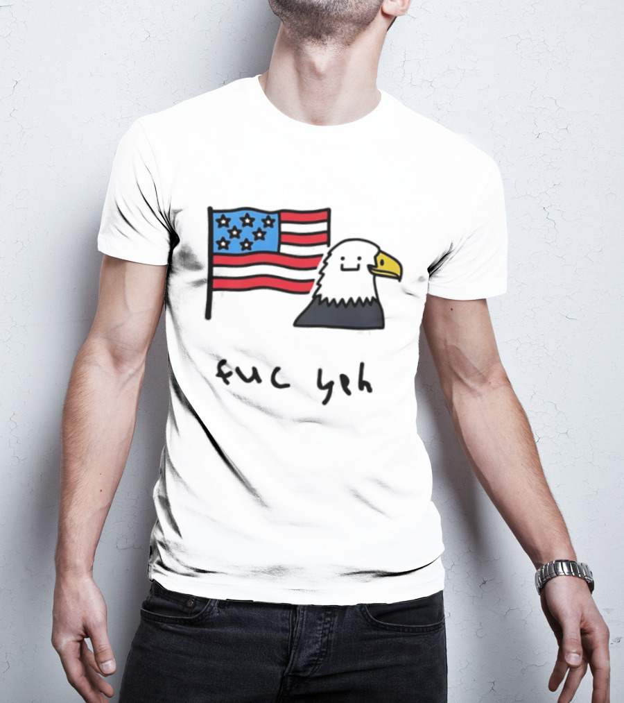Bald Eagle United States Flag Patriotic Meme Fuc Yeh T-Shirt
