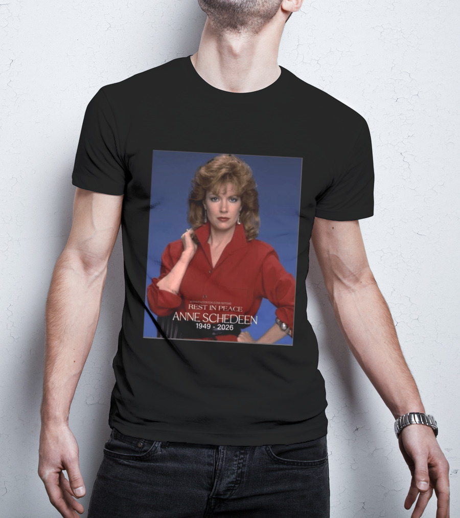 Rest In Peace Anne Schedeen 1949 2026 T-Shirt