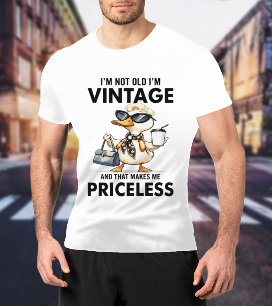 I'm Not Old I'm Vintage Duck That Makes Me Priceless T-Shirt