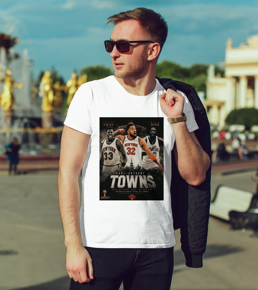 New York Knicks Karl Anthony Towns Patrick Ewing Willis Reed Built On Legacy Image For New York T-Shirt