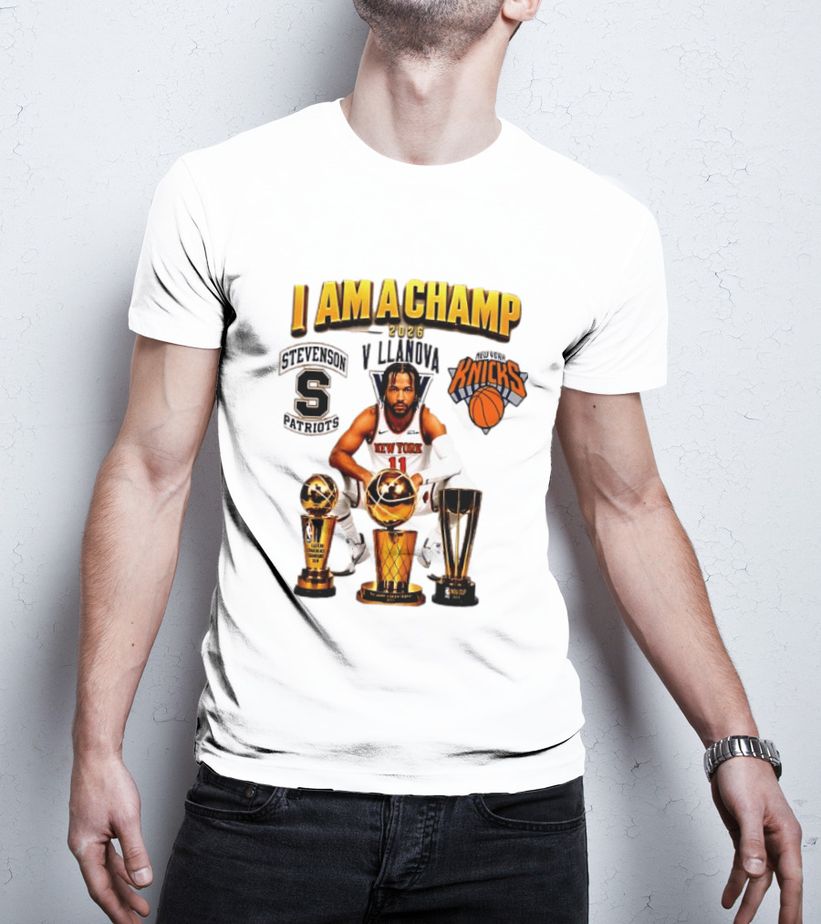 New York Knicks Jalen Brunson I Am A Champ Stevenson Villanova Patriots 2026 T-Shirt