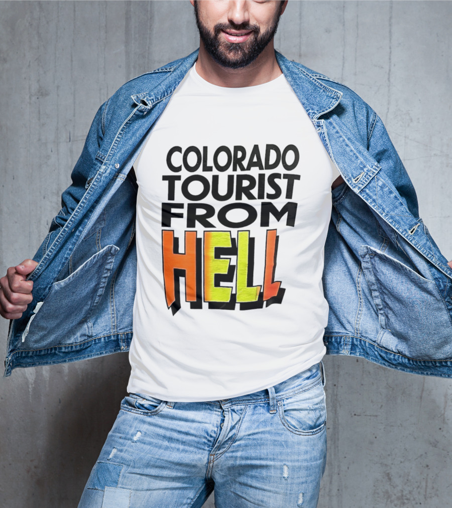 Colorado Tourist From Hell T-Shirt