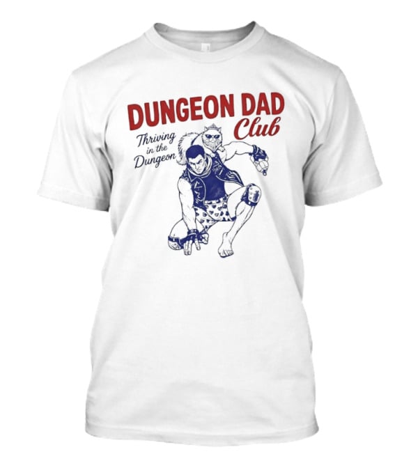 Dungeon Dad Club Thriving In The Dungeon Adventure T-Shirt