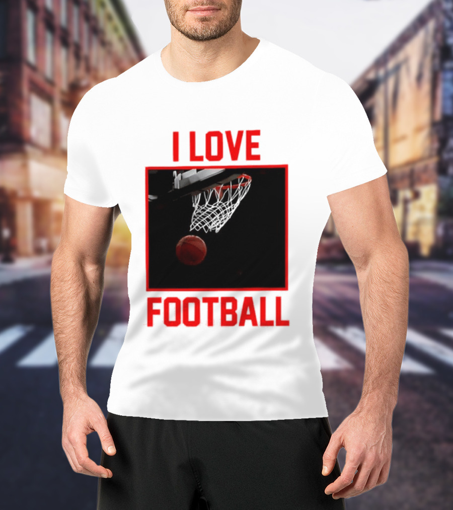 I Love Football Basketball Meme Sports T-Shirt