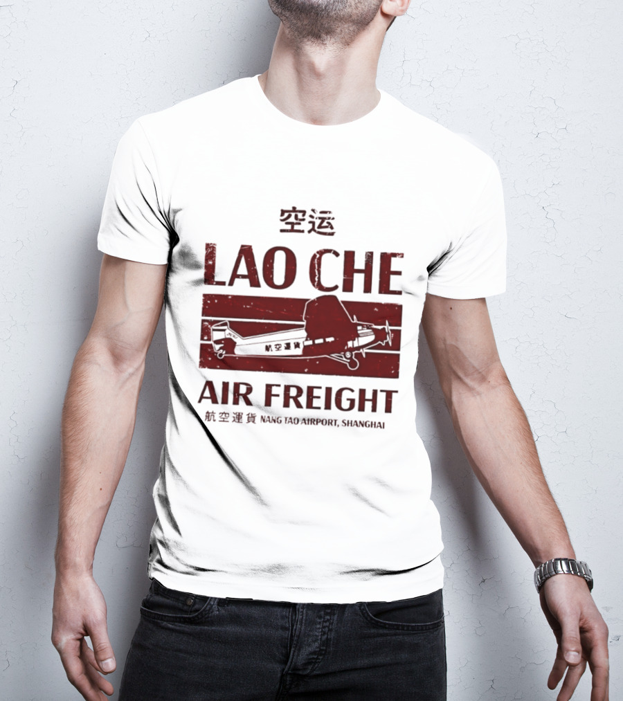 Lao Che Air Freight Nang Tao Airport Shanghai Indiana Jones Temple Of Doom T-Shirt
