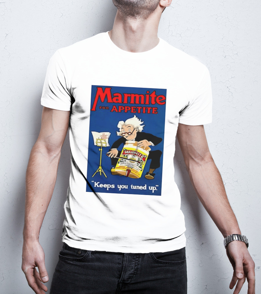 Marmite For Appetite Keeps You Tuned Up Conductor T-Shirt