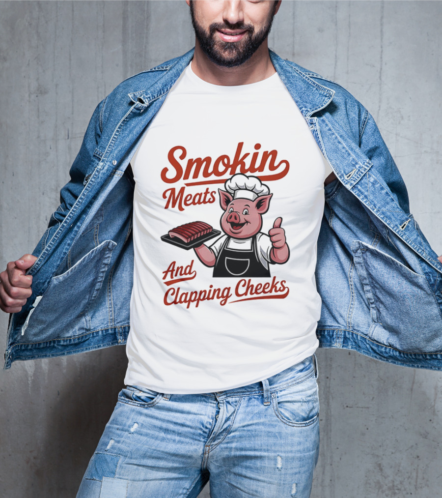 Pig Smokin Meats And Clapping Cheeks BBQ Humor T-Shirt