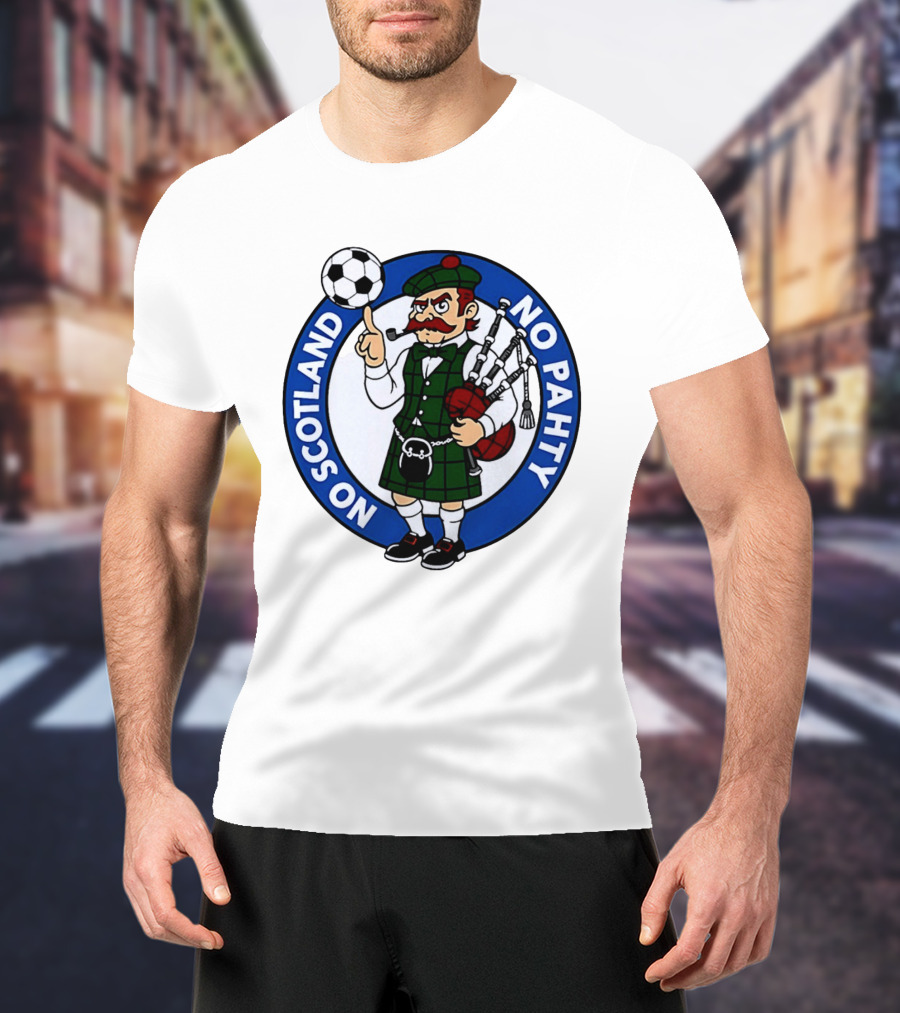 Scottish Football No Scotland No Pahty Bagpipes Soccer Fun T-Shirt