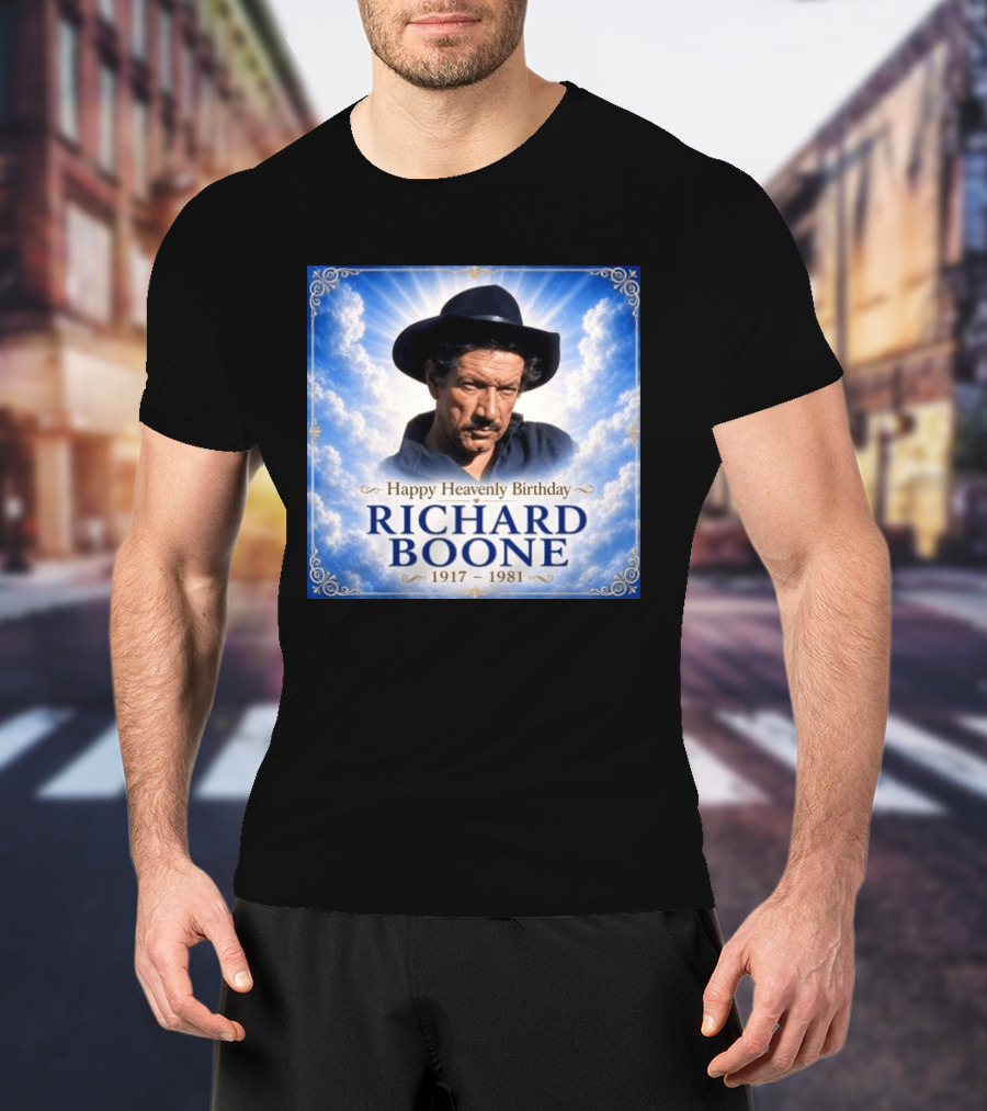 Happy Heavenly Birthday Richard Boone 1917 1981 Cloud T-Shirt