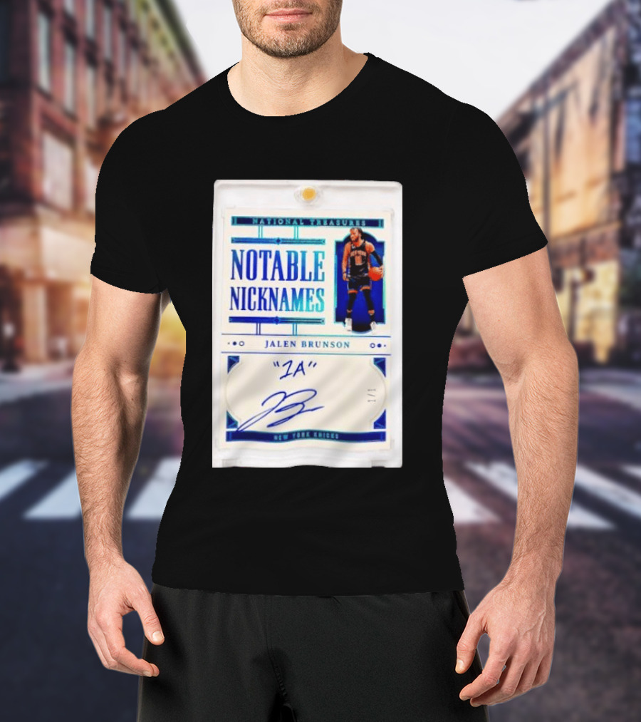 Jalen Brunson New York Knicks National Treasures Notable Nicknames 1A Autograph 1/1 Trading Card T-Shirt