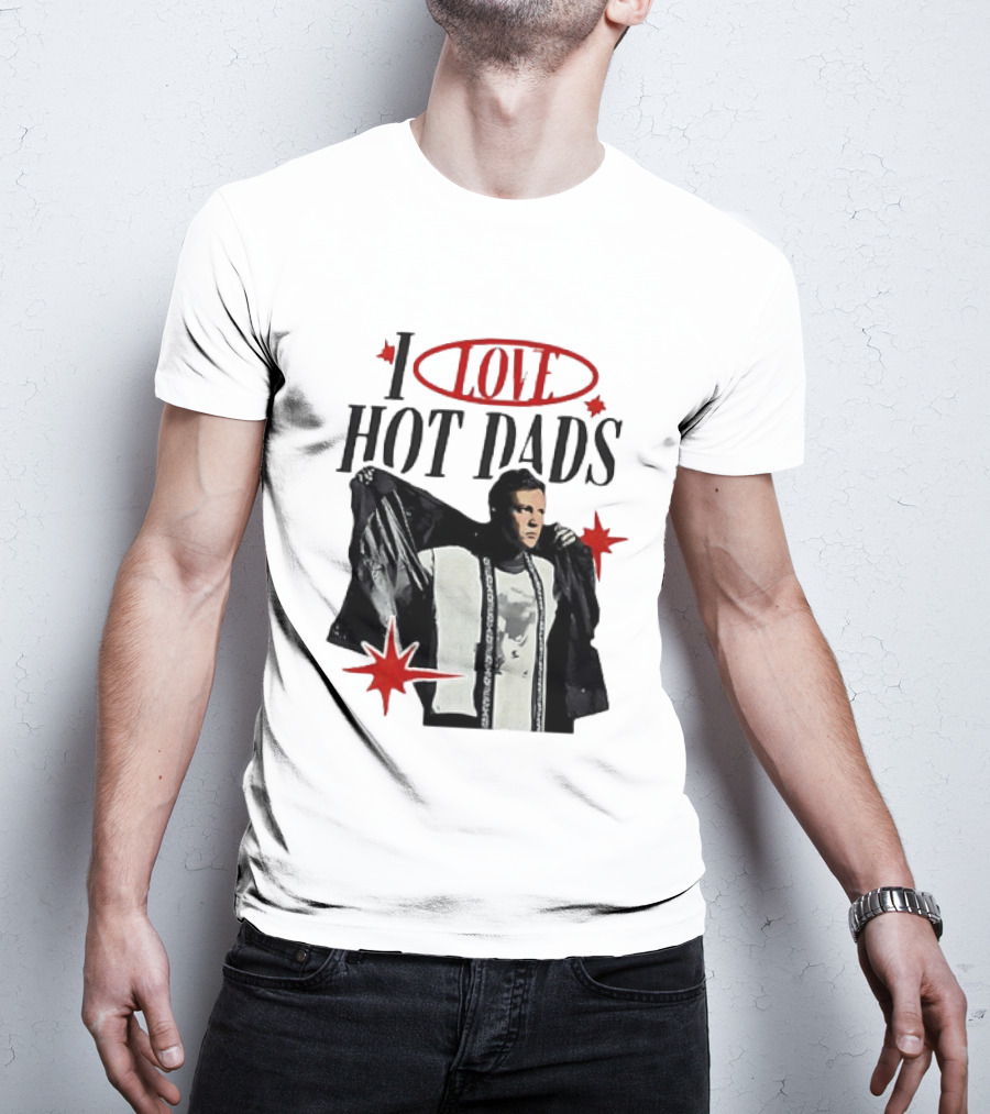 I Love Hot Dads Jeremy Allen White The Bear T-Shirt