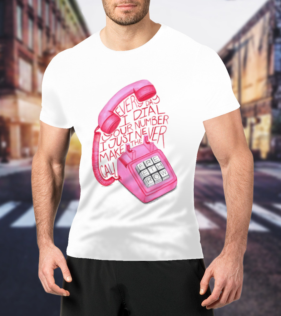Every Day I Dial Your Number I Just Never Make The Call Retro Pink Telephone T-Shirt