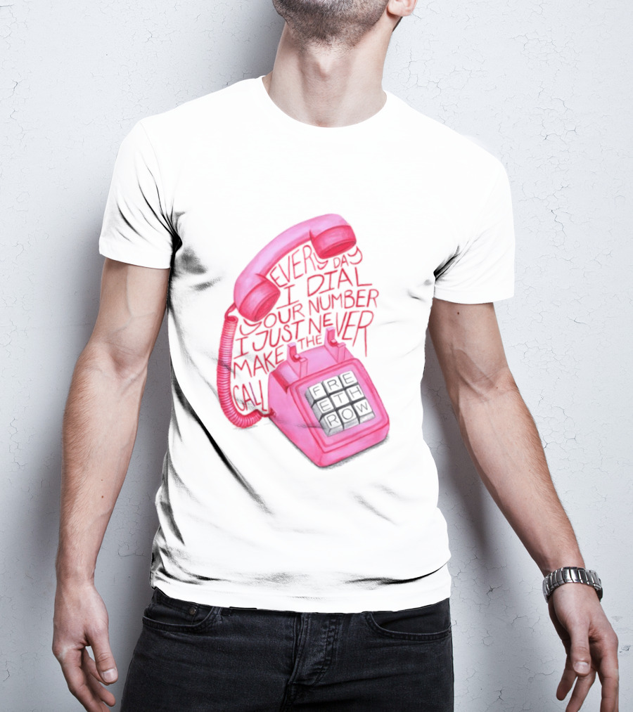 Every Day I Dial Your Number I Just Never Make The Call Retro Pink Telephone T-Shirt
