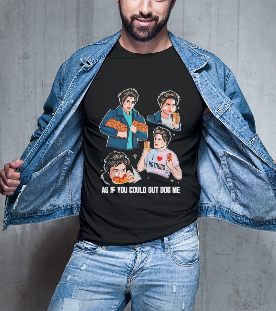 As If You Could Out Dog Me I Love Hotdogs T-Shirt