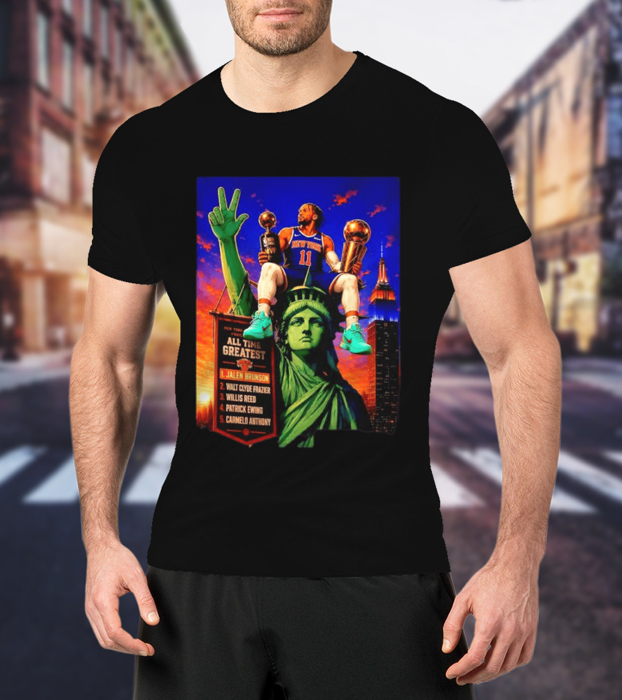 Jalen Brunson New York Knicks All Time Greatest List Liberty Statue T-Shirt