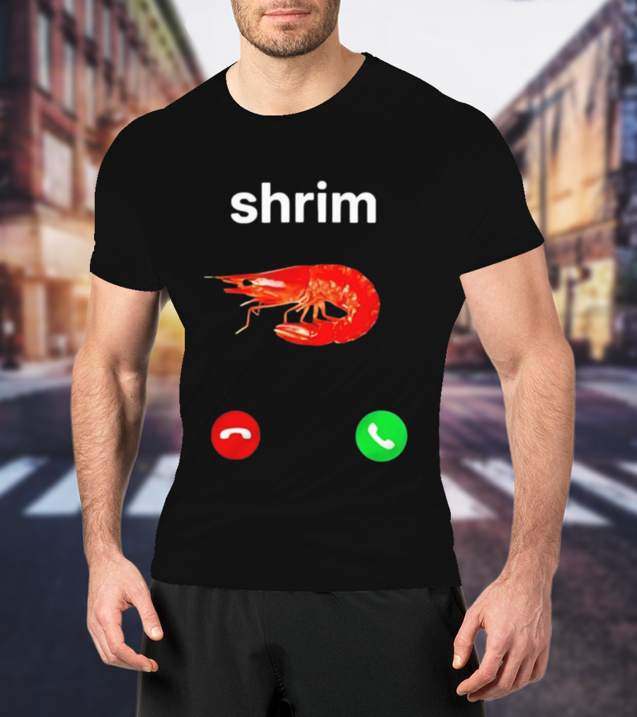 Shrim Incoming Call Screen Funny Phone Picture T-Shirt