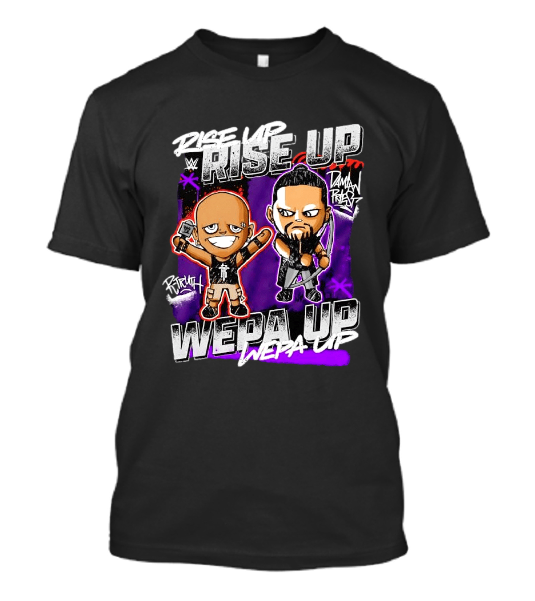 Rise Up Wepa Up Damian Priest WWE R Truth T-Shirt