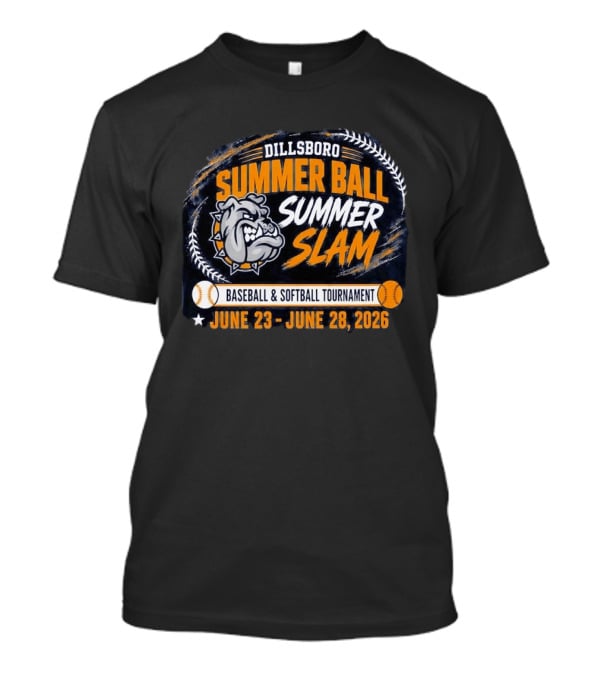 Dillsboro Summer Ball Summer Slam Baseball Softball Tournament June 23 28 2026 Bulldog T-Shirt