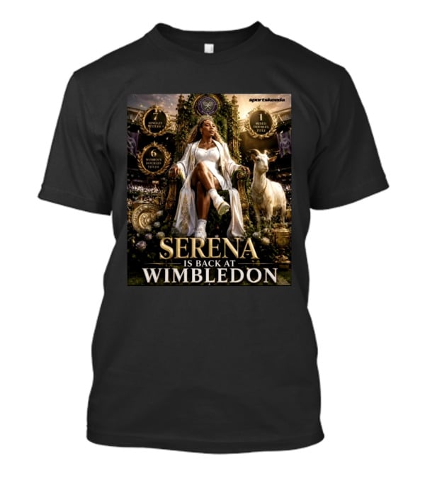 Serena Williams Is Back At Wimbledon 7 Singles 6 Women's Doubles 1 Mixed Doubles Titles T-Shirt