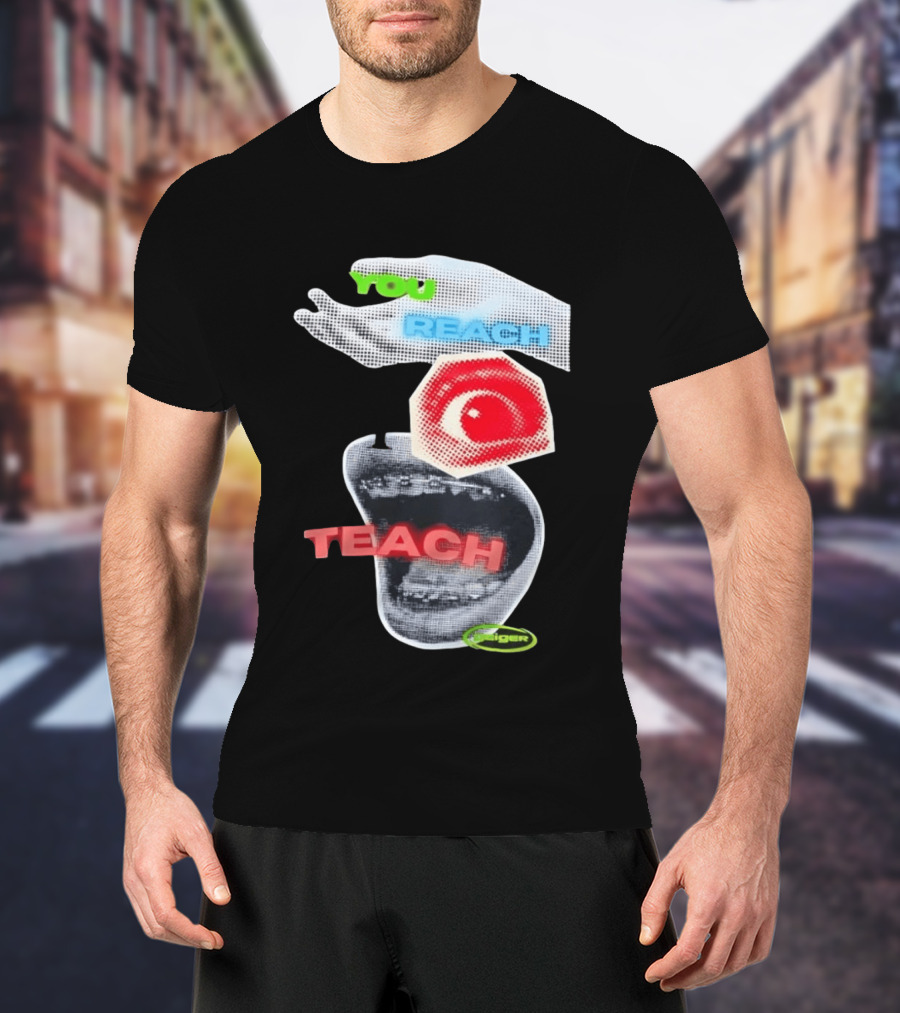 Geiger You Reach I Teach Hand Eye Mouth Collage T-Shirt