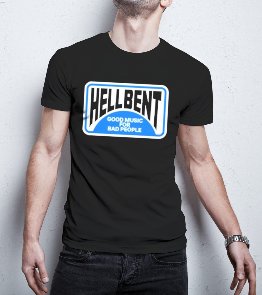 Hellbent Records Good Music For Bad People Blue Sign T-Shirt
