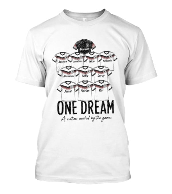 Germany One Dream A Nation United By The Game WC 2026 T-Shirt