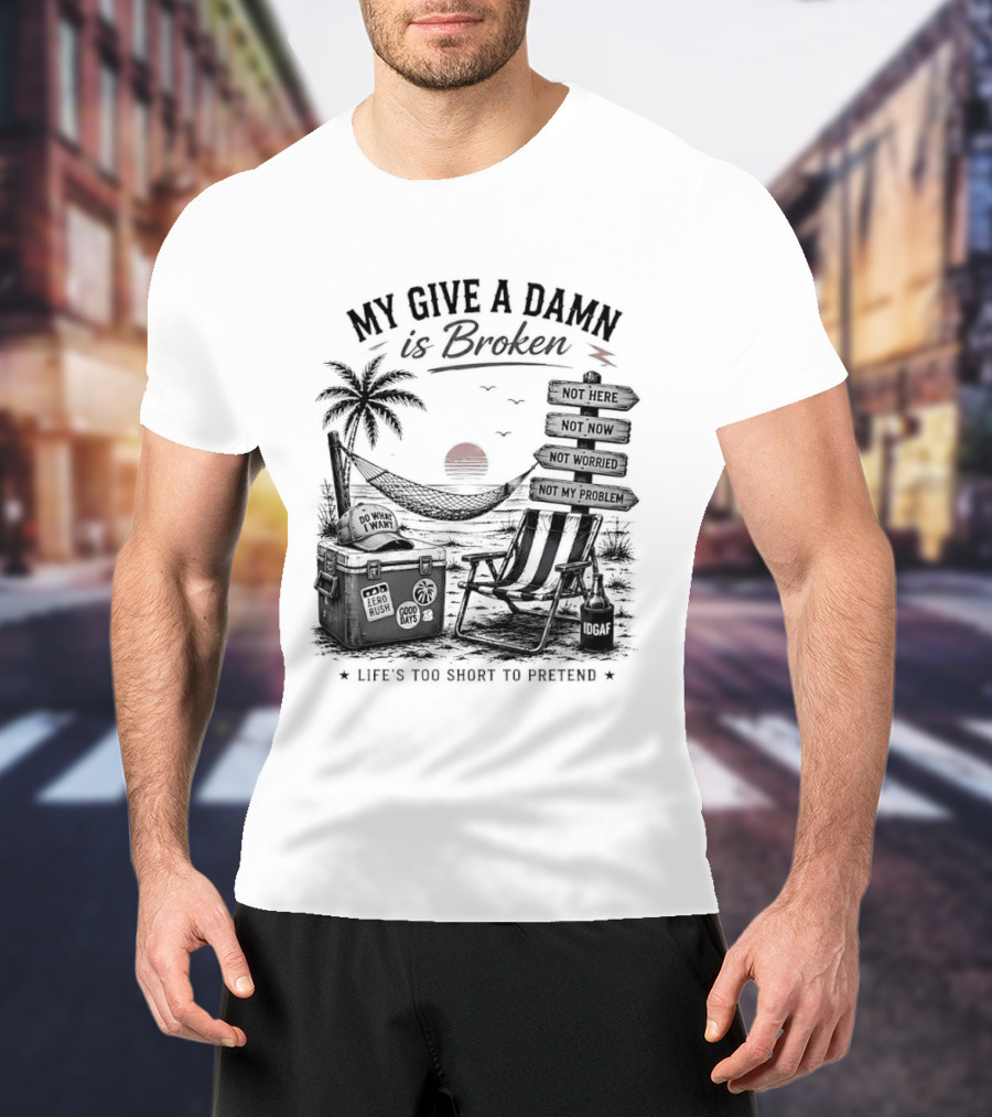 My Give A Damn Is Broken Beach Hammock Palm Trees Sunset Relaxation T-Shirt