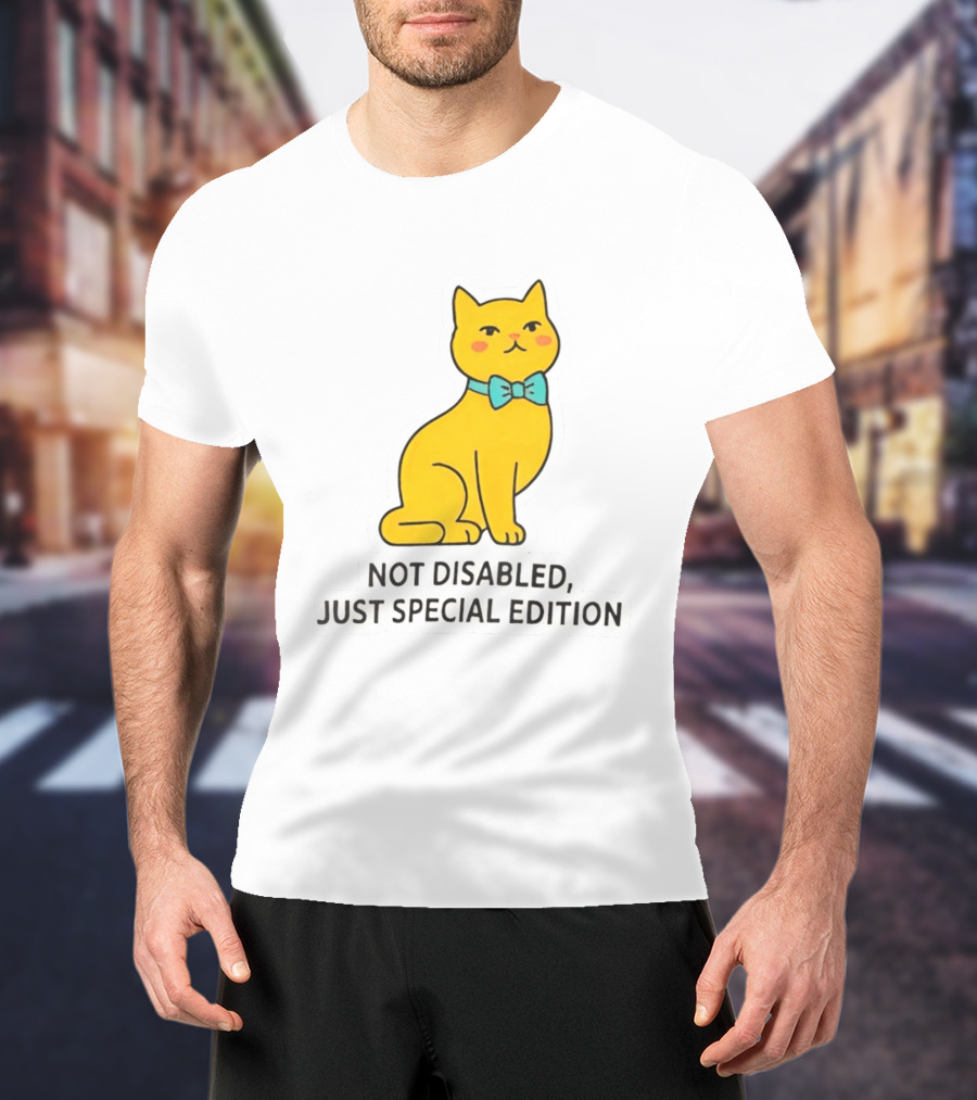 Not Disabled Just Special Edition Cat With Bow Tie T-Shirt