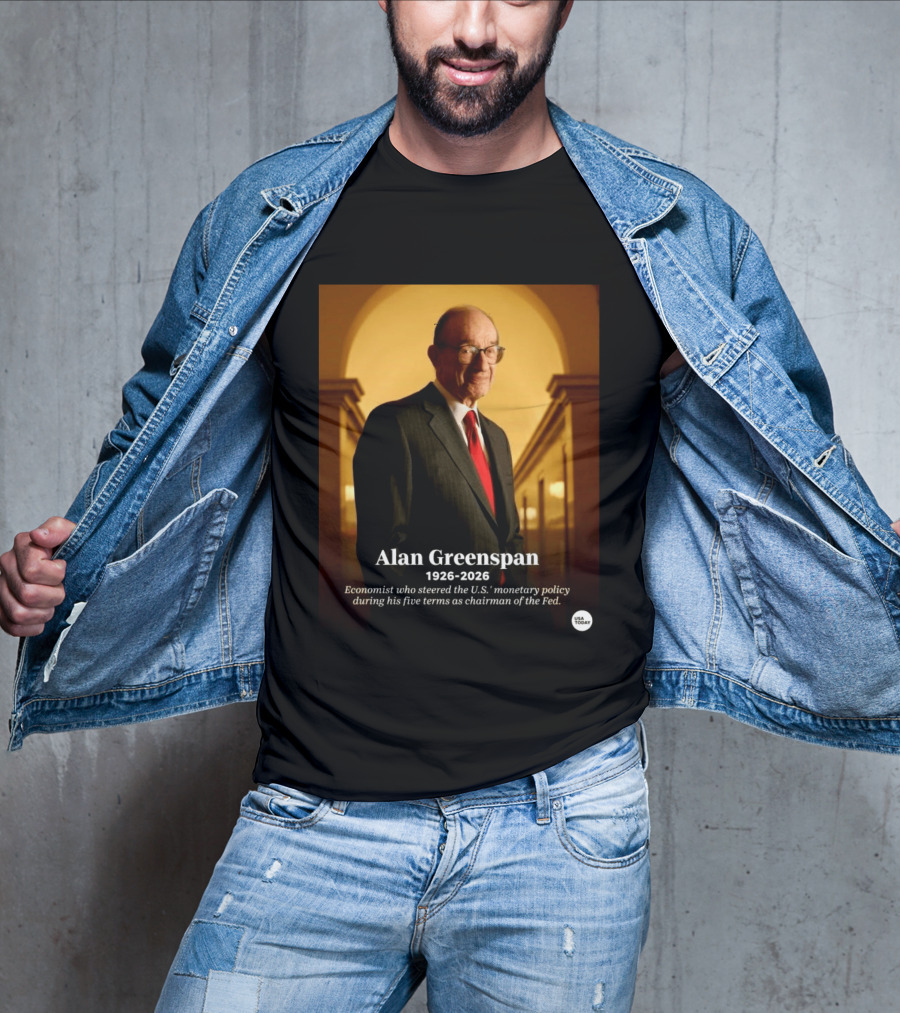 Alan Greenspan 1926 2026 Economist Steered U.S. Monetary Policy Five Terms Fed Chairman USA Today T-Shirt